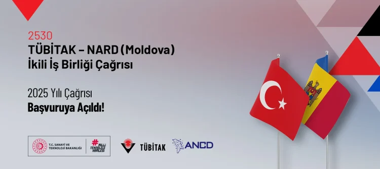 2530 TÜBİTAK – NARD (Moldova) İkili İş Birliği Çağrısı Başvuruya Açıldı